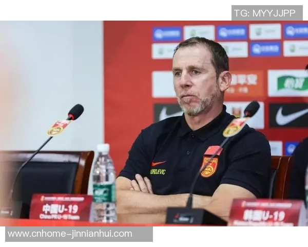 德扬久尔杰维奇接任国足代理主帅全力备战东亚杯争创佳绩